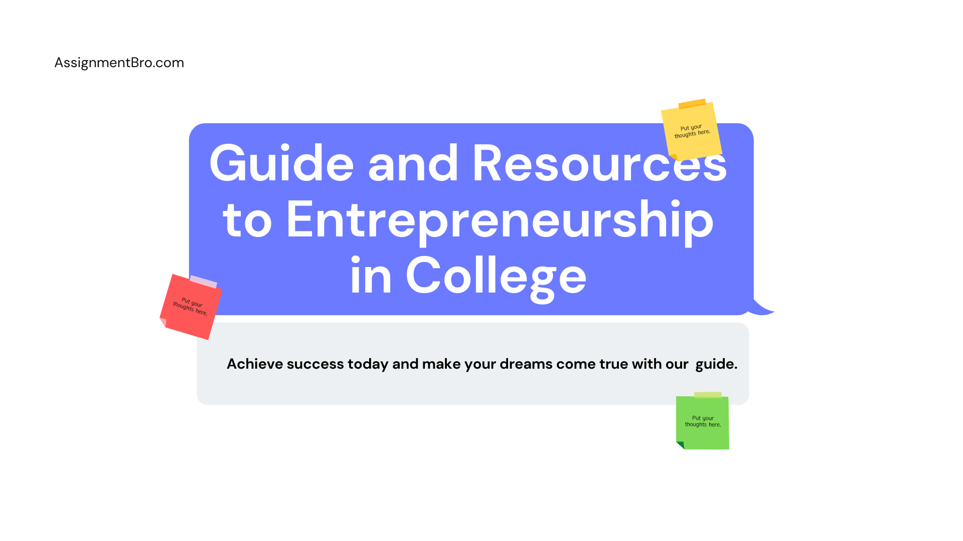 Guide and Resources to Entrepreneurship in College