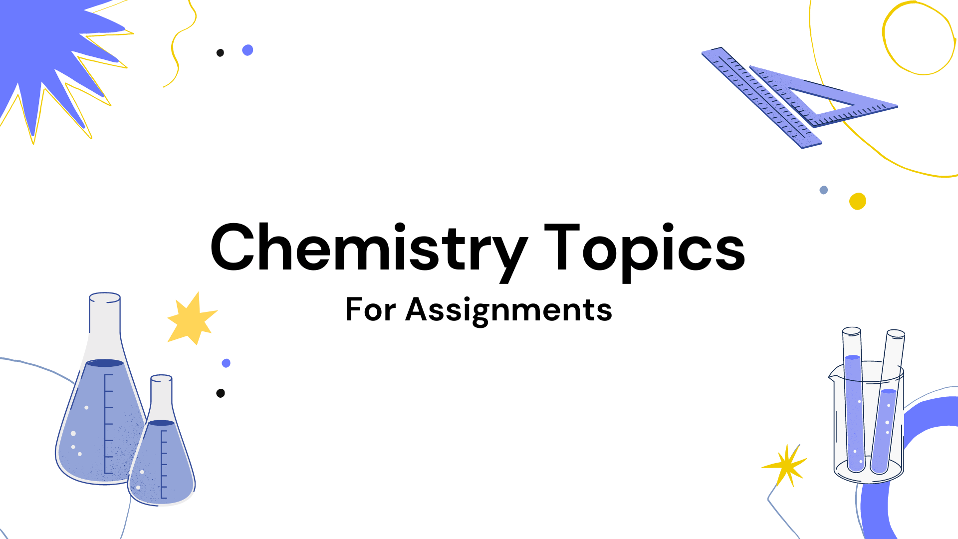 Chemistry Topics for assignments
