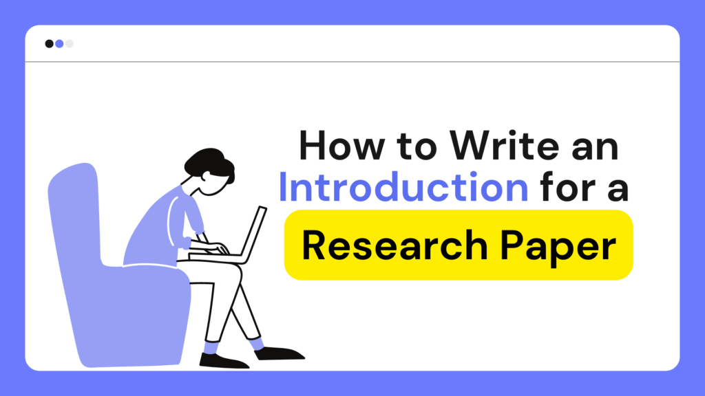 what needs to be in the introduction of a research paper