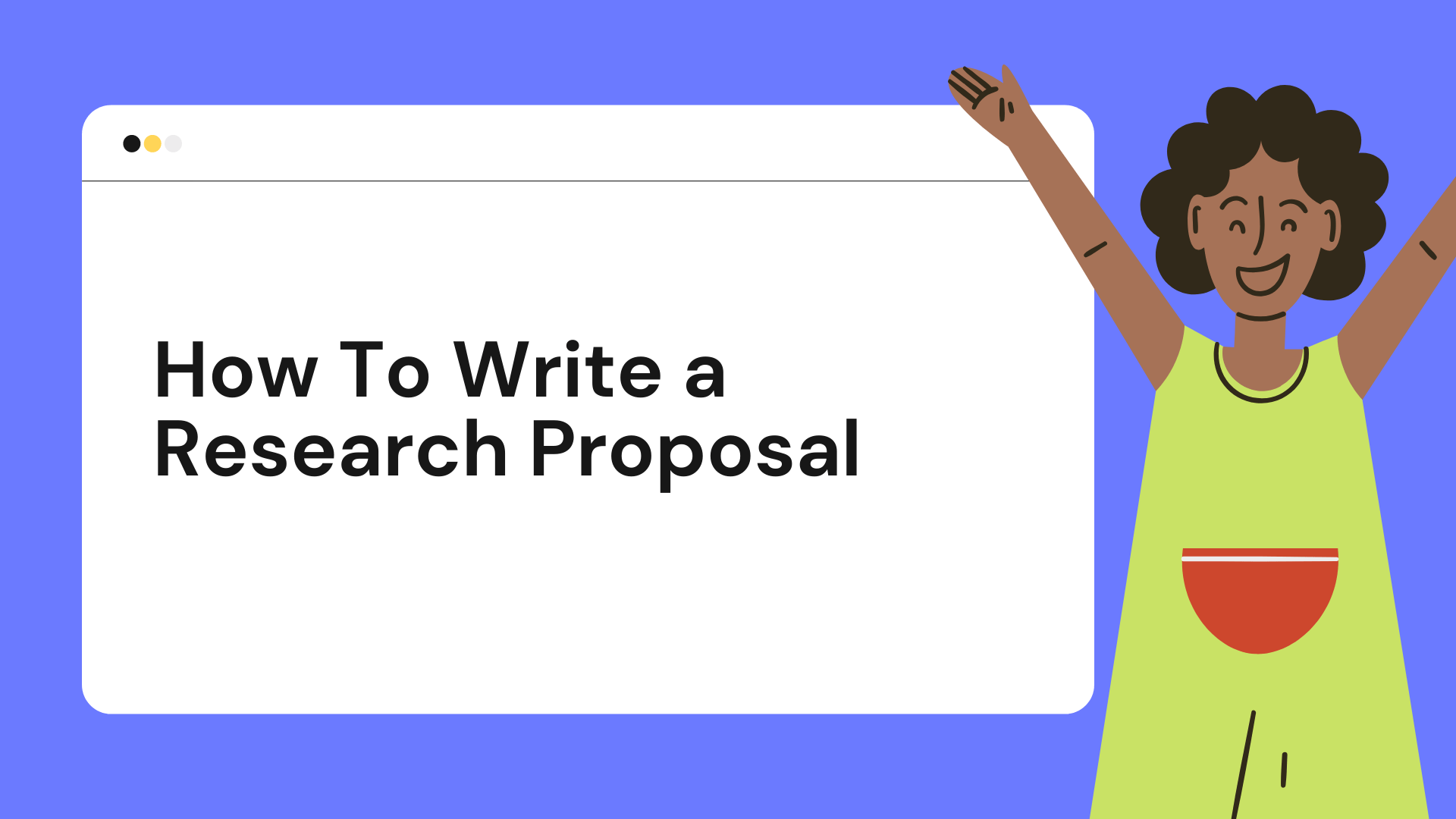 How To Write a Research Proposal